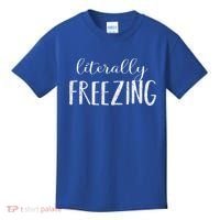 Literally Freezing Gift Kids T-Shirt thumb 0