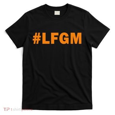 #LFGM Baseball Fan T-Shirt
