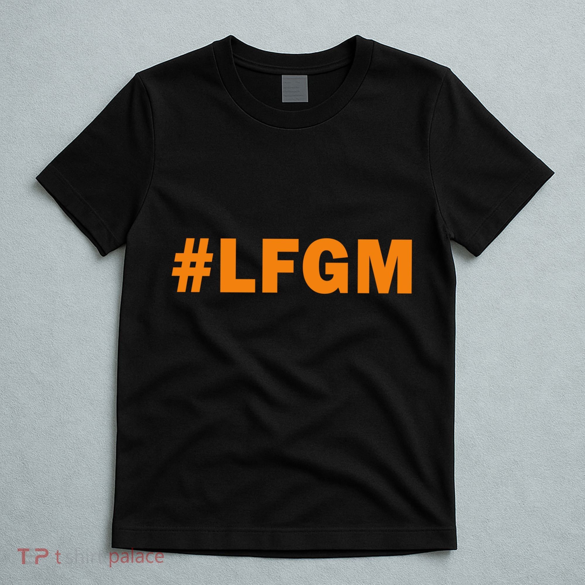 #LFGM Baseball Fan T-Shirt