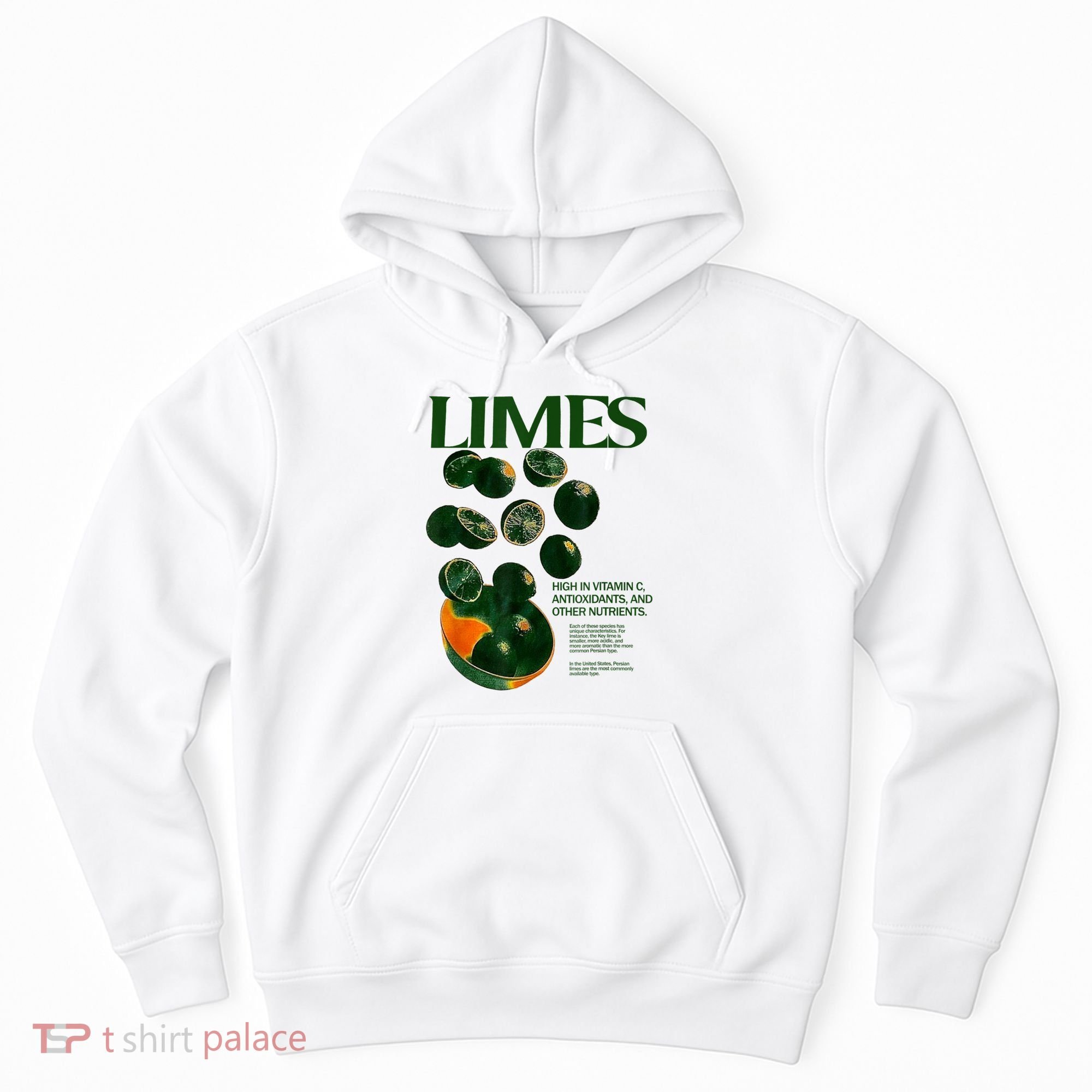 Limes Funny High In Vitamin C Antioxidants Other Nutrients Hoodie