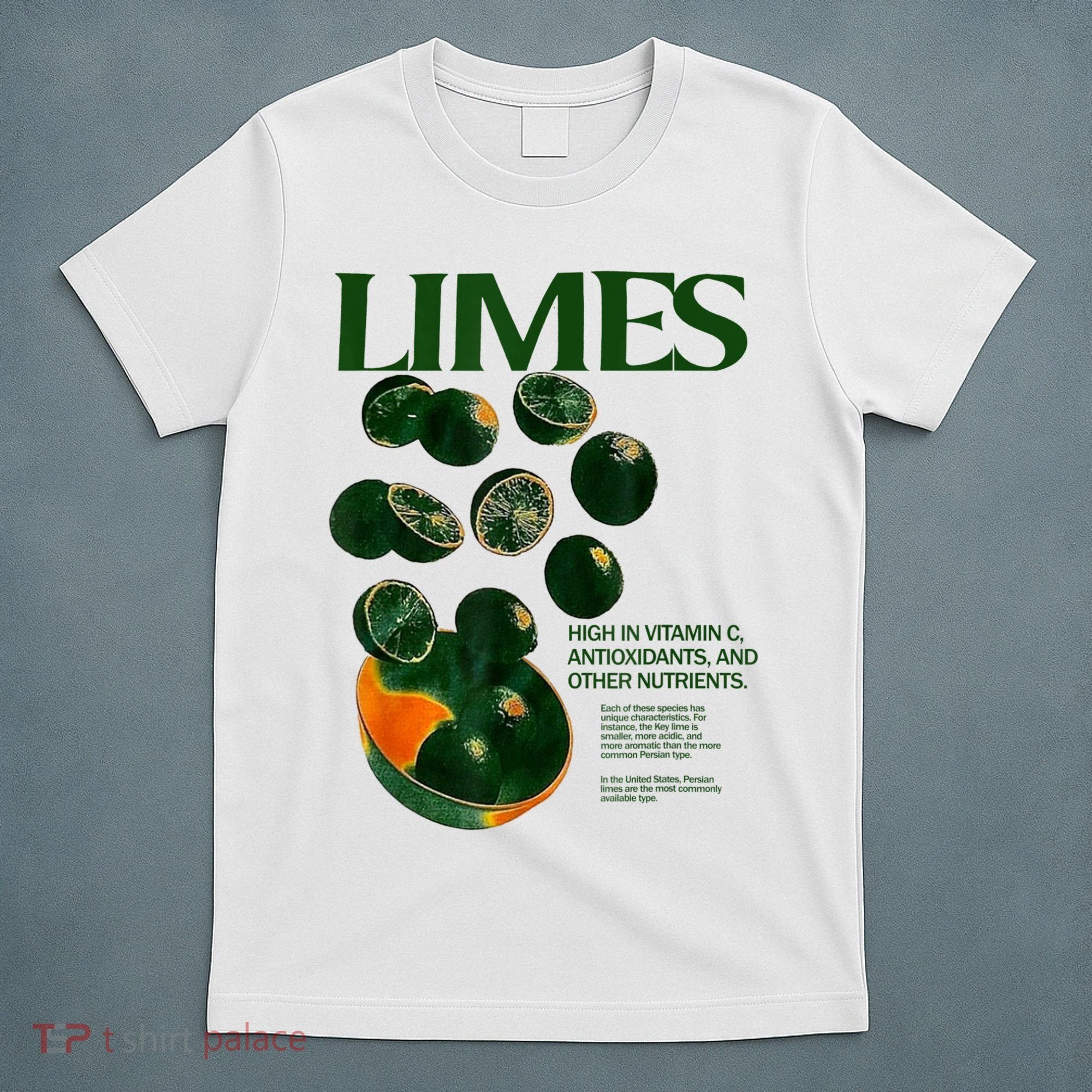 Limes Funny High In Vitamin C Antioxidants Other Nutrients T-Shirt