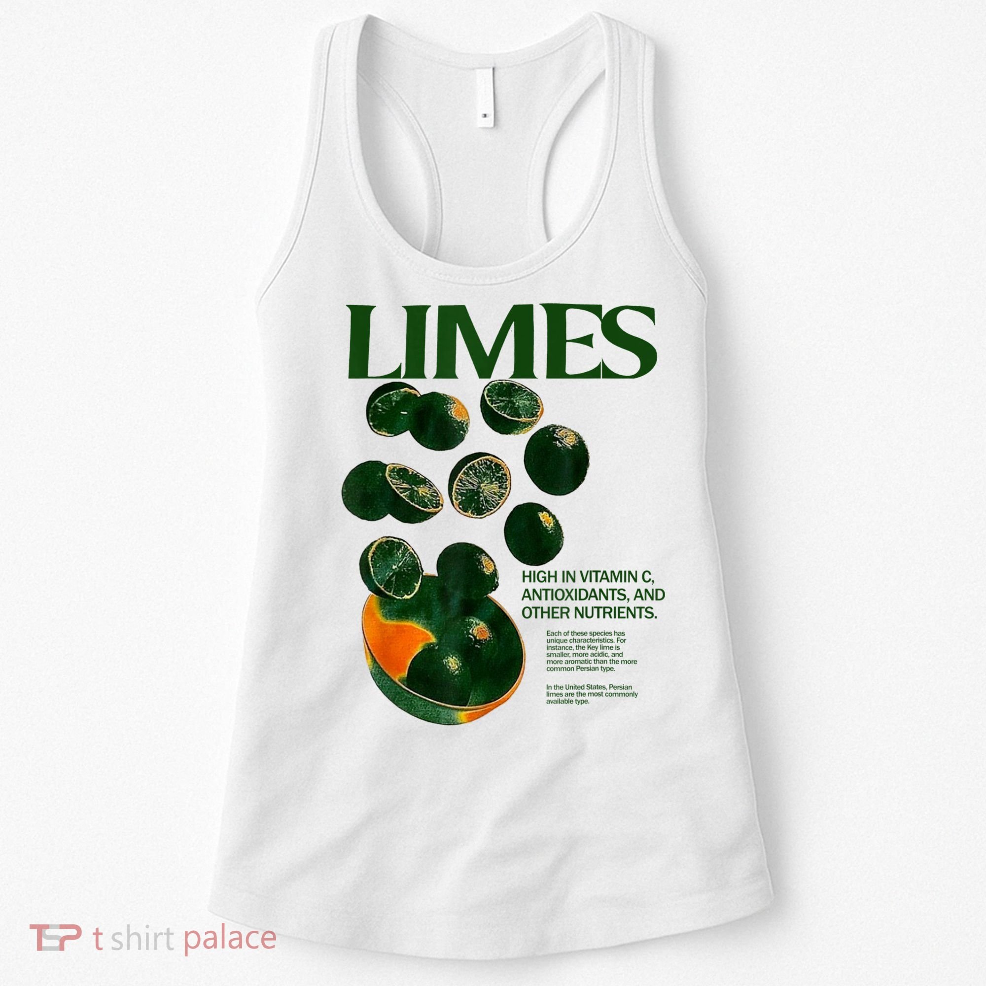 Limes Funny High In Vitamin C Antioxidants Other Nutrients Women's Tank Top