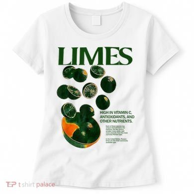 Limes Funny High In Vitamin C Antioxidants Other Nutrients Women's T-Shirt