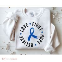 Love Fight Hope And Believe Colon Cancer Awareness Sweatshirt thumb 2