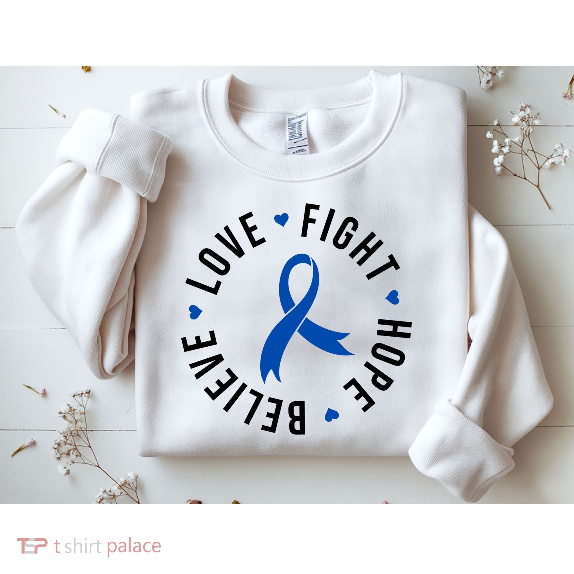 Love Fight Hope And Believe Colon Cancer Awareness Sweatshirt