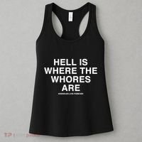 Linda Finegold Hell Is Where The Whores Are Women's Tank Top thumb 3