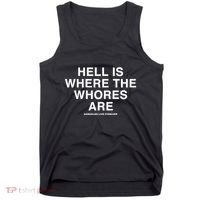 Linda Finegold Hell Is Where The Whores Are Tank Top thumb 0