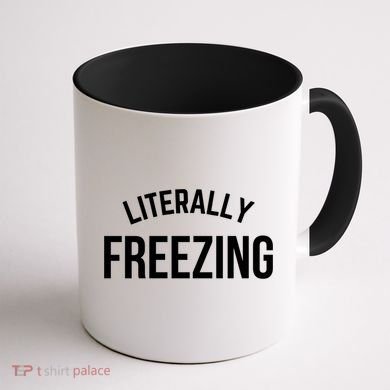 Literally Freezing I Am Literally Freezing Cold Gift Coffee Mug back