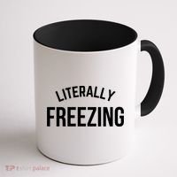 Literally Freezing I Am Literally Freezing Cold Gift Coffee Mug thumb 1