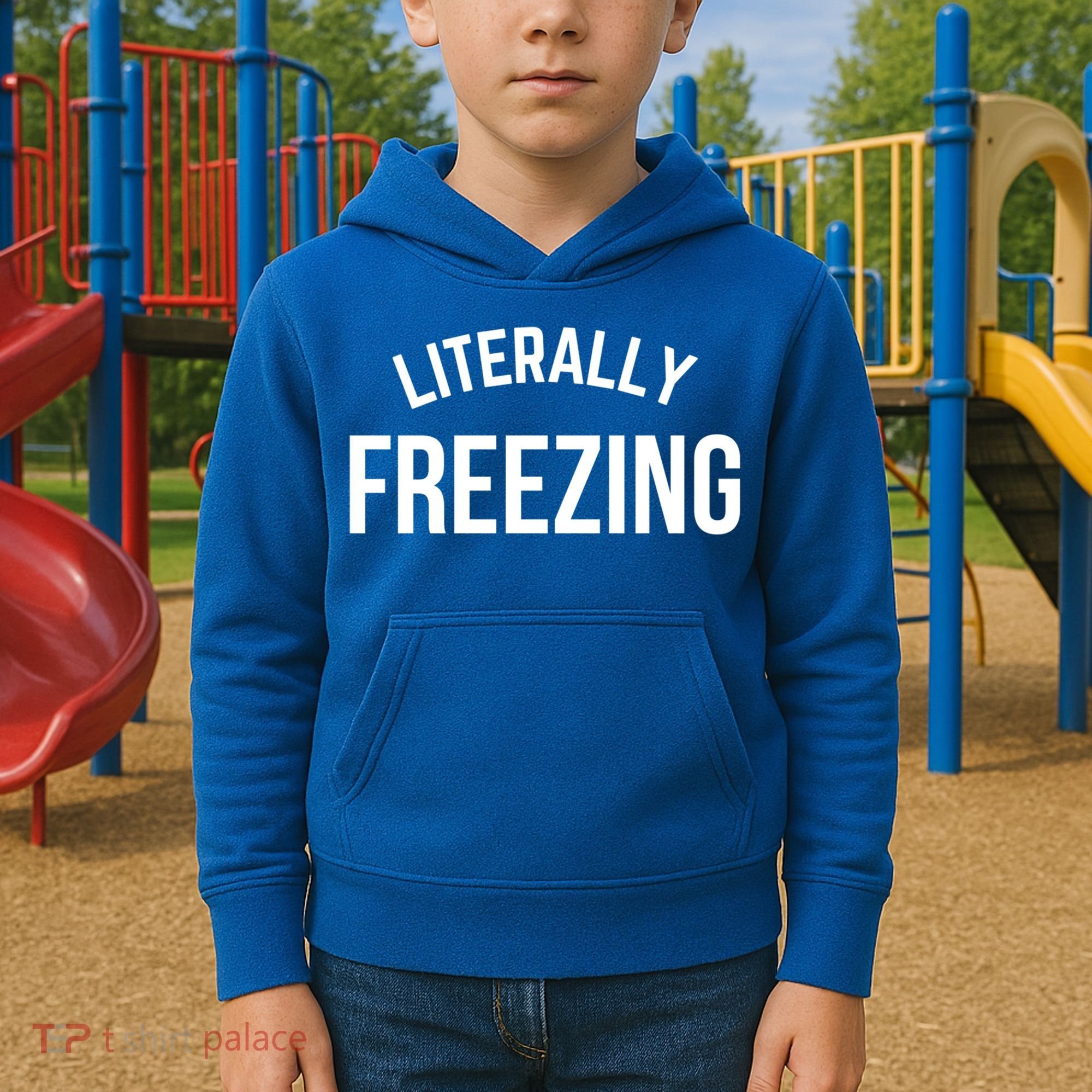 Literally Freezing I Am Literally Freezing Cold Gift Kids Hoodie