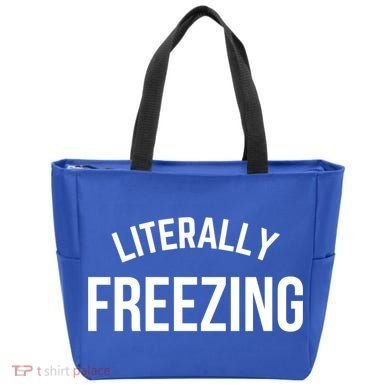 Literally Freezing I Am Literally Freezing Cold Gift Tote Bag