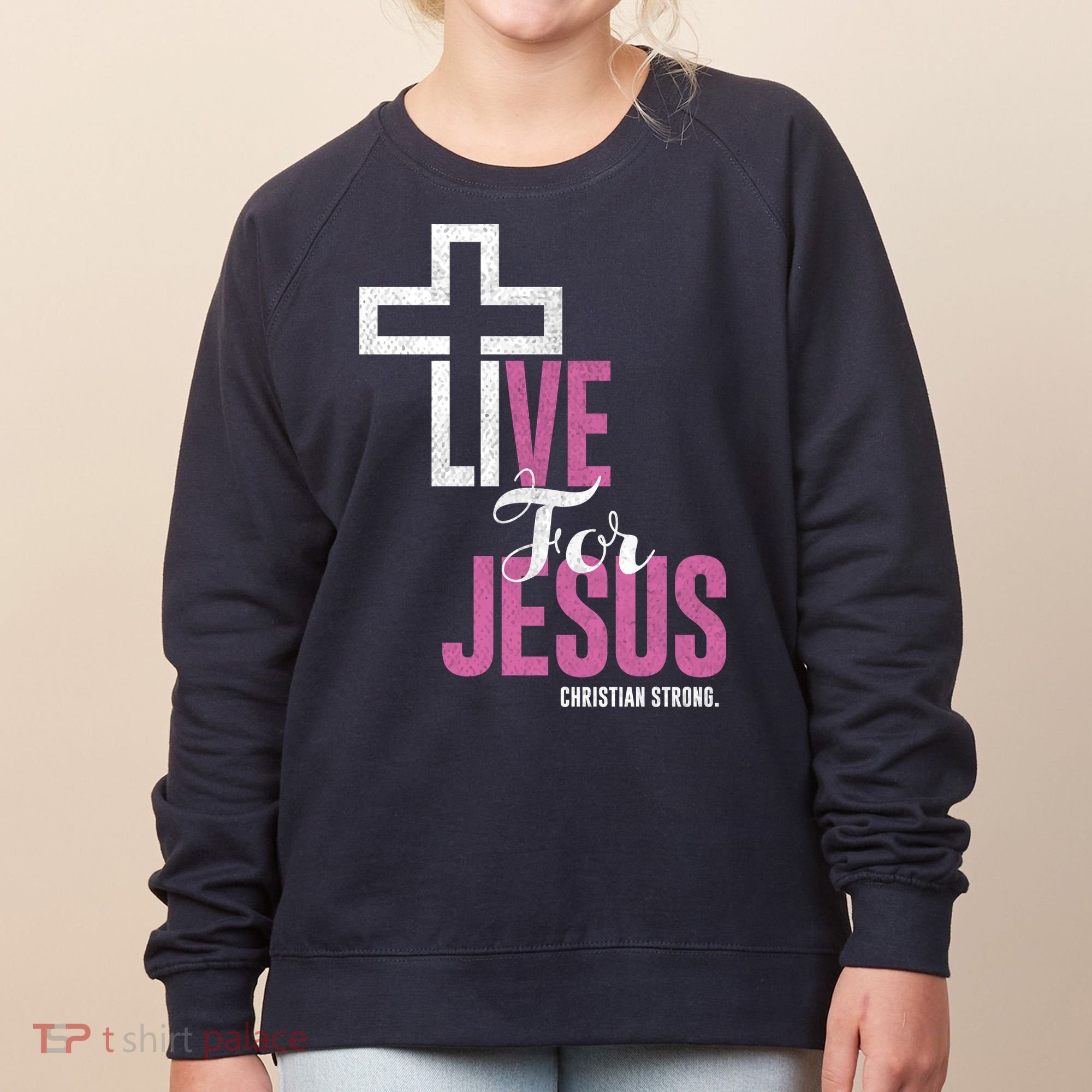 Live For Jesus Christian Bible Religious Women's Sweatshirt