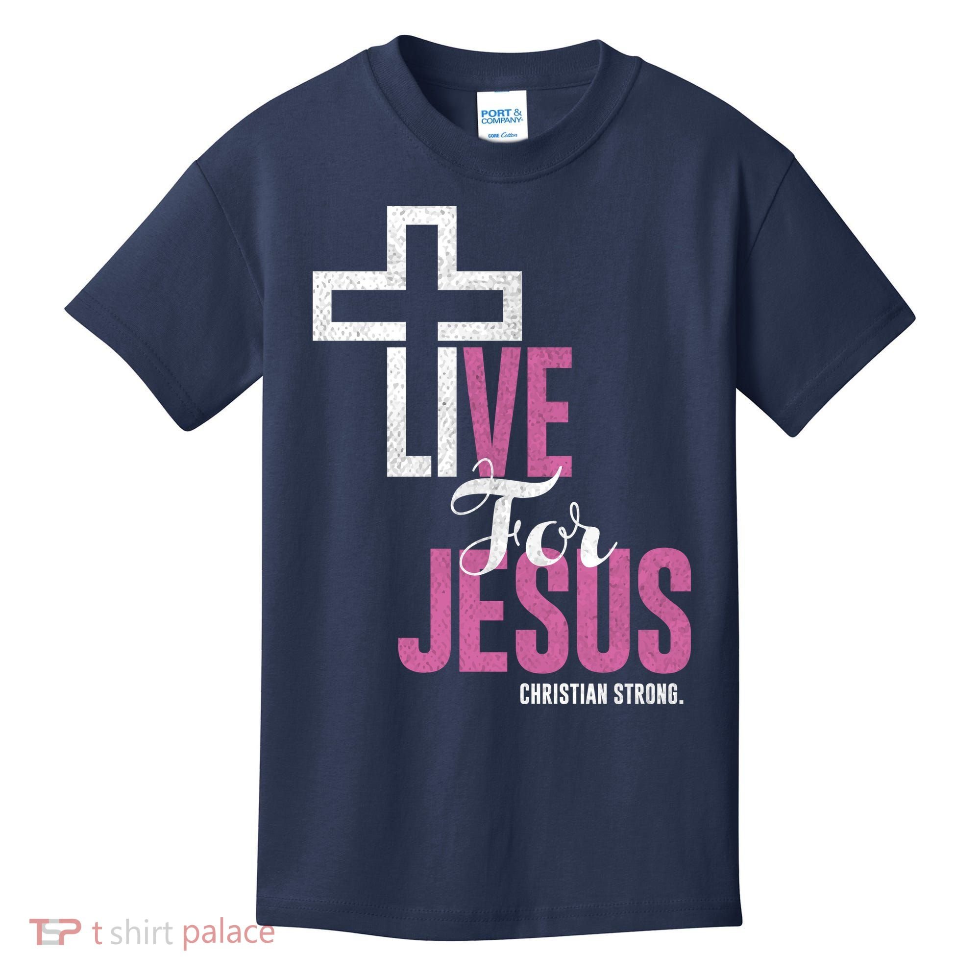 Live For Jesus Christian Bible Religious Kids T-Shirt