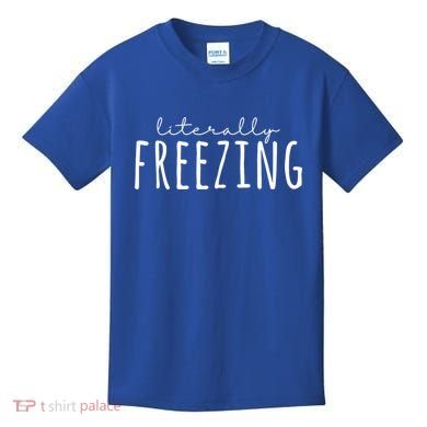 Literally Freezing Kids T-Shirt