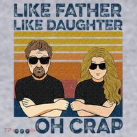 Like Father Like Daughter Oh Crap Women's Sweatshirt thumb 2