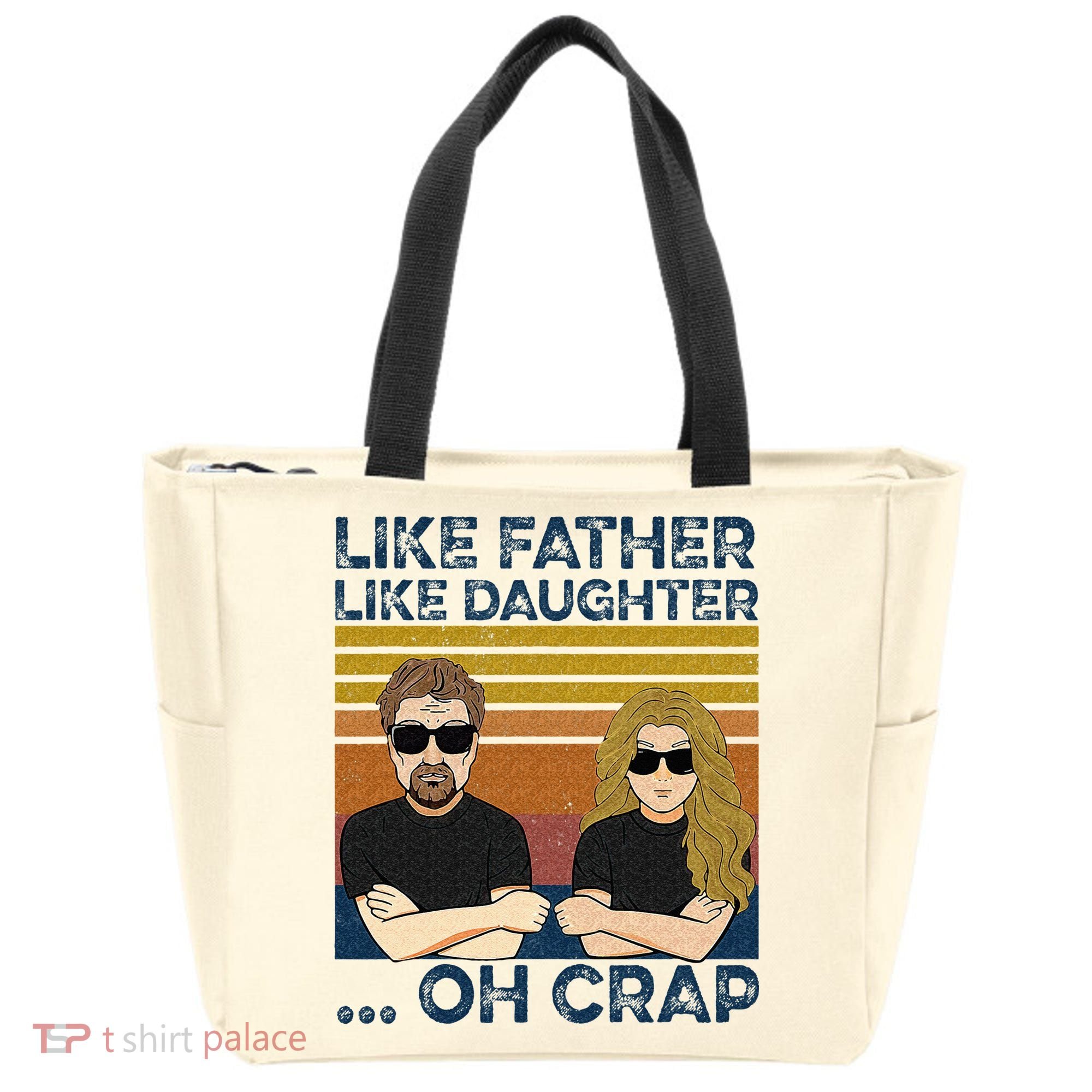 Like Father Like Daughter Oh Crap Tote Bag