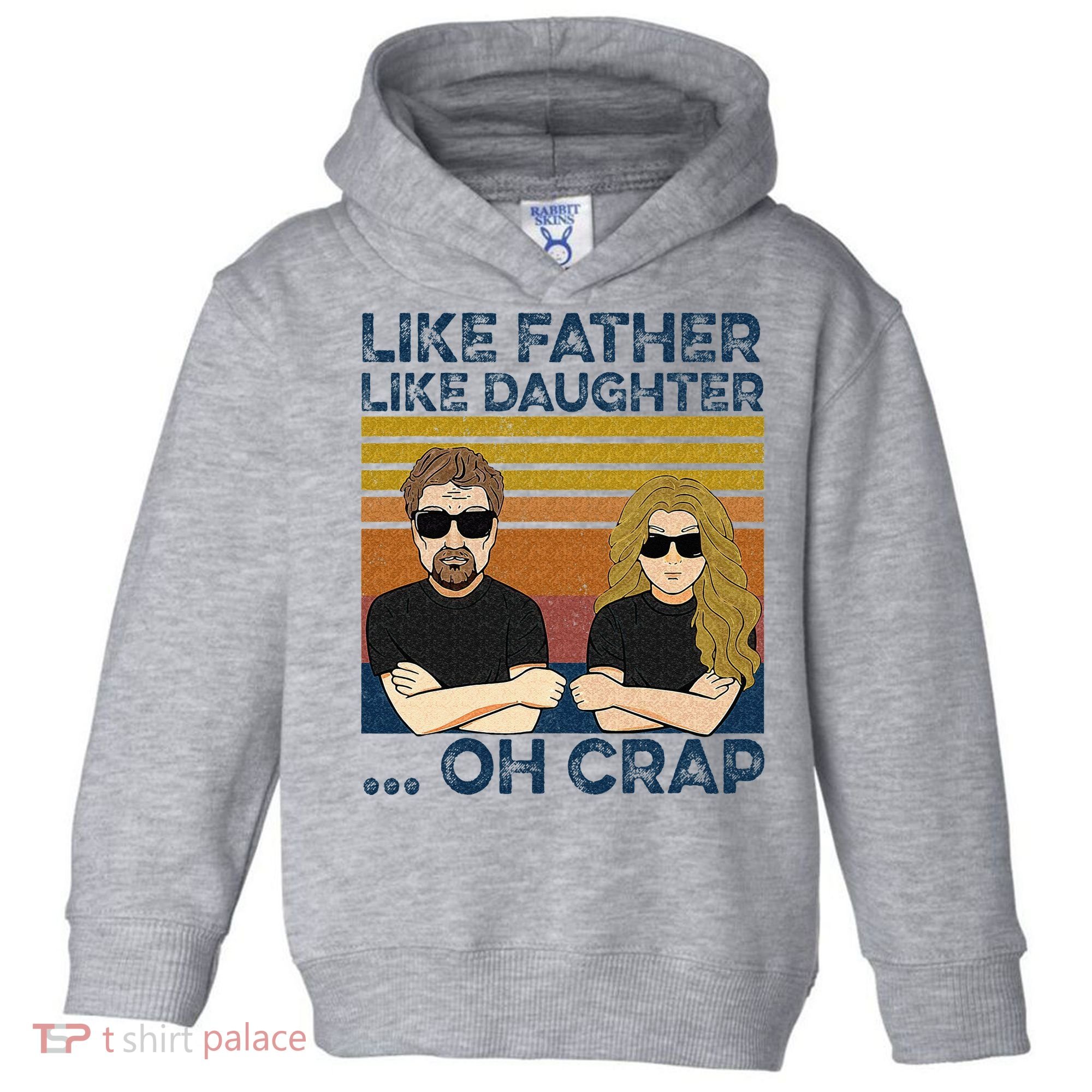 Like Father Like Daughter Oh Crap Toddler Hoodie