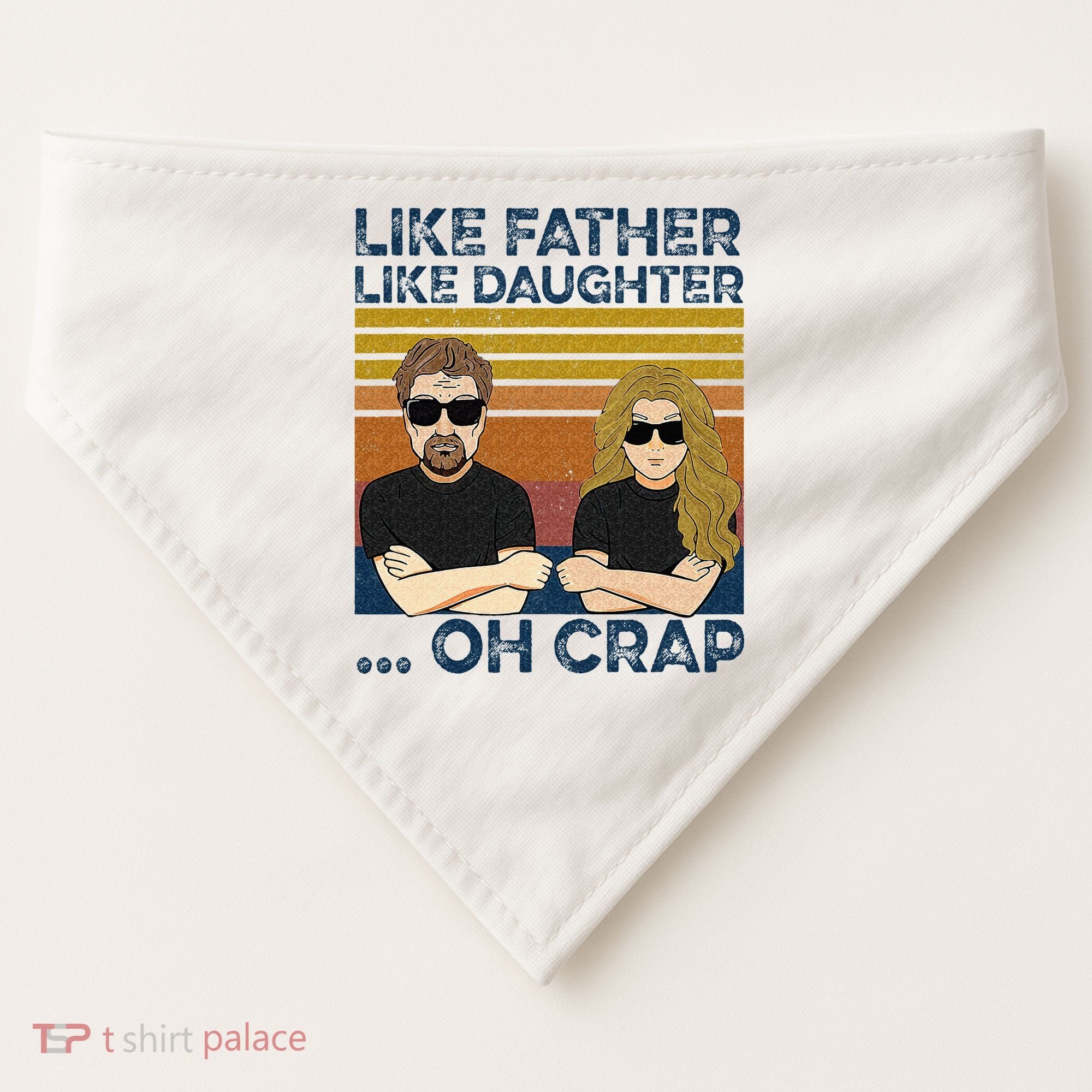 Like Father Like Daughter Oh Crap USA-Made Doggie Bandana