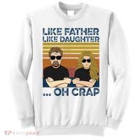 Like Father Like Daughter Oh Crap Sweatshirt thumb 0