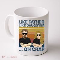 Like Father Like Daughter Oh Crap Coffee Mug thumb 0
