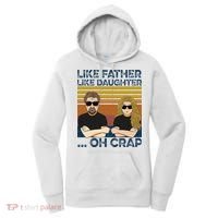 Like Father Like Daughter Oh Crap Women's Hoodie thumb 0
