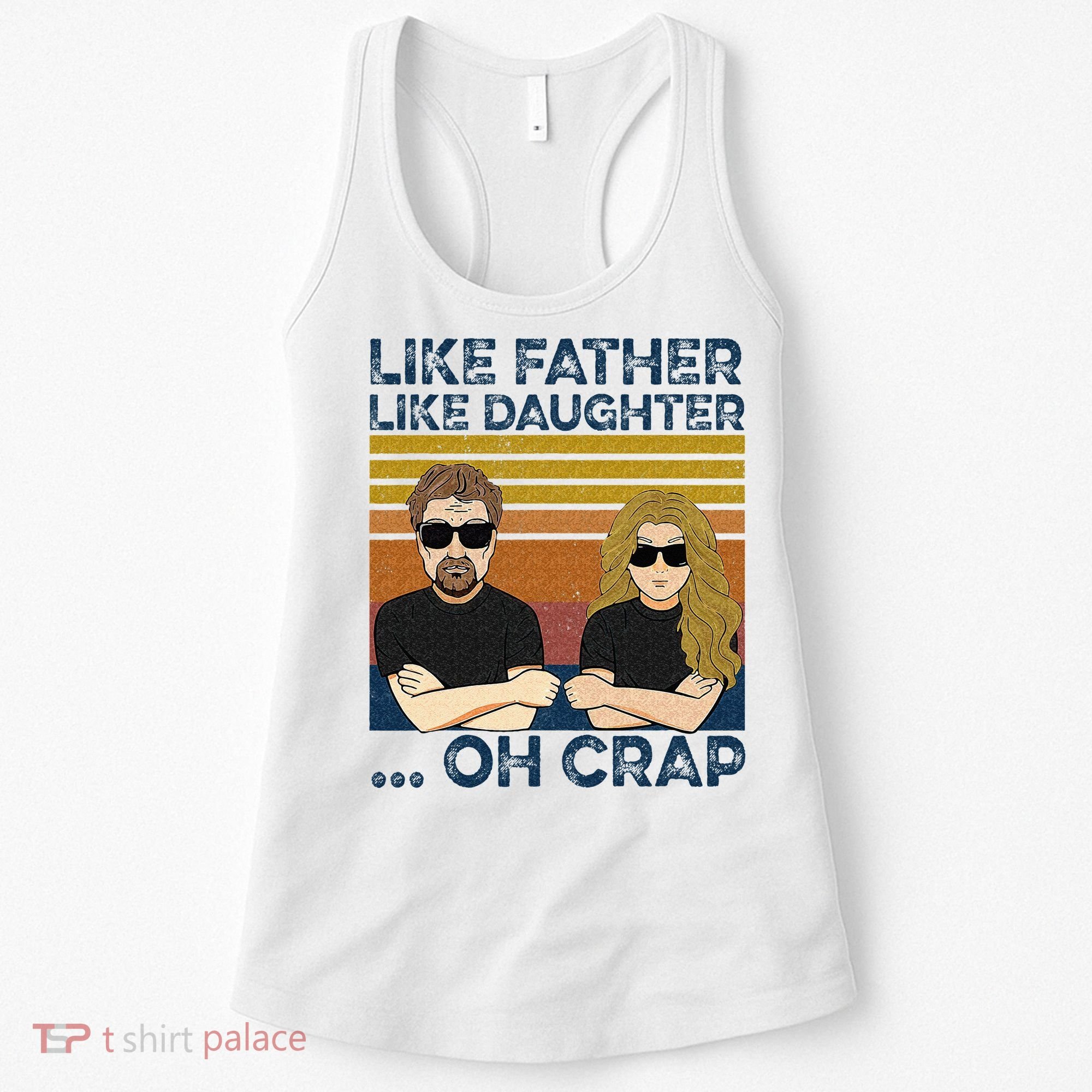 Like Father Like Daughter Oh Crap Women's Tank Top
