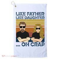 Like Father Like Daughter Oh Crap Golf Towel thumb 0