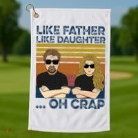 Like Father Like Daughter Oh Crap Golf Towel thumb 1