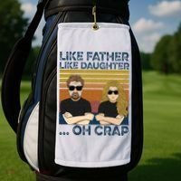 Like Father Like Daughter Oh Crap Golf Towel thumb 2