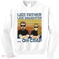 Like Father Like Daughter Oh Crap Kids Sweatshirt thumb 0