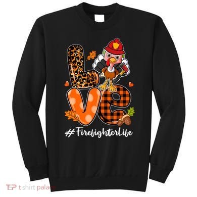 Love Firefighter Leopard Turkey Fall Thanksgiving Sweatshirt