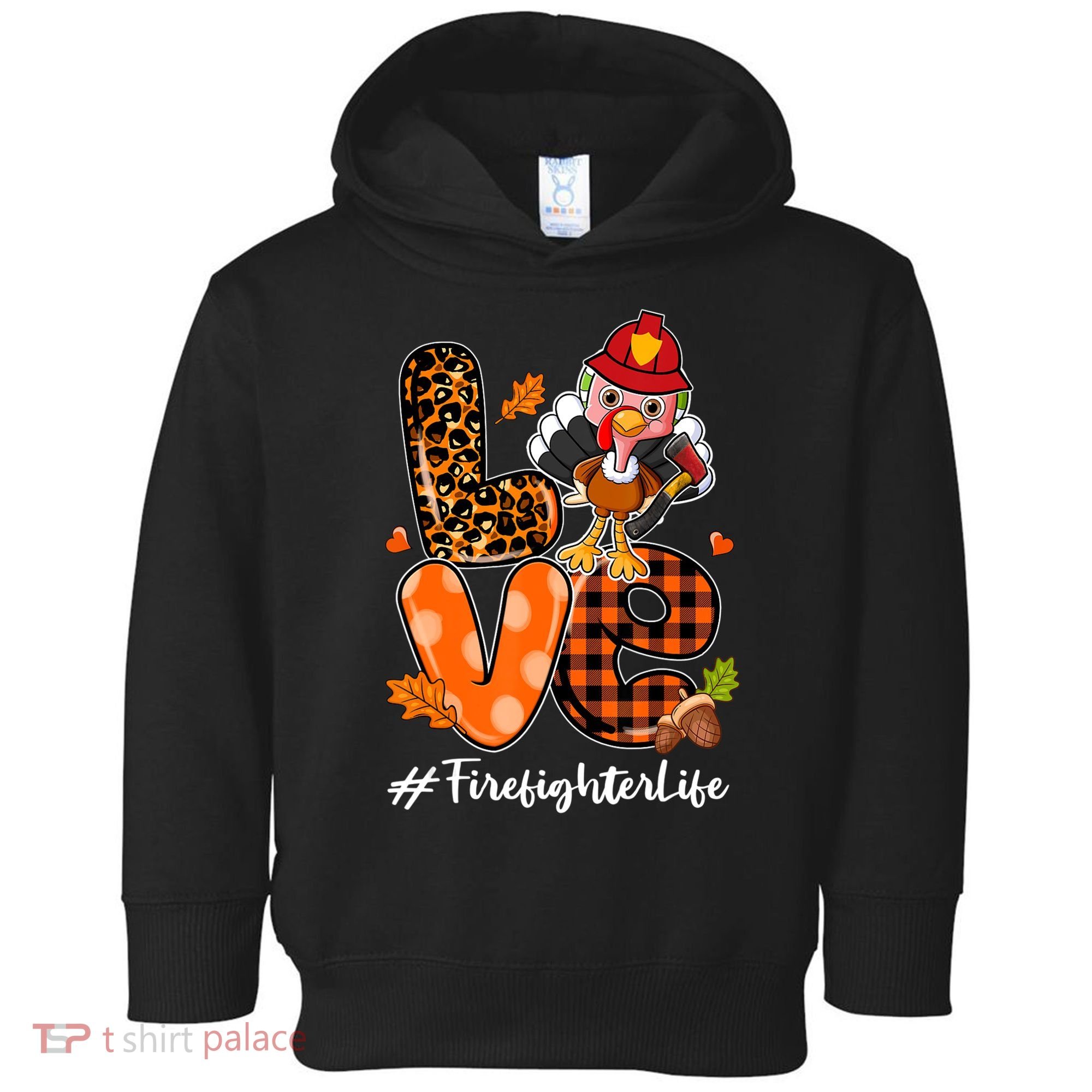 Love Firefighter Leopard Turkey Fall Thanksgiving Toddler Hoodie