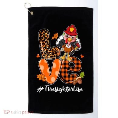 Love Firefighter Leopard Turkey Fall Thanksgiving Golf Towel