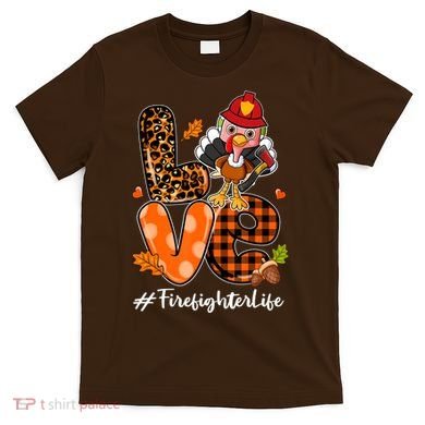 Love Firefighter Leopard Turkey Fall Thanksgiving T-Shirt