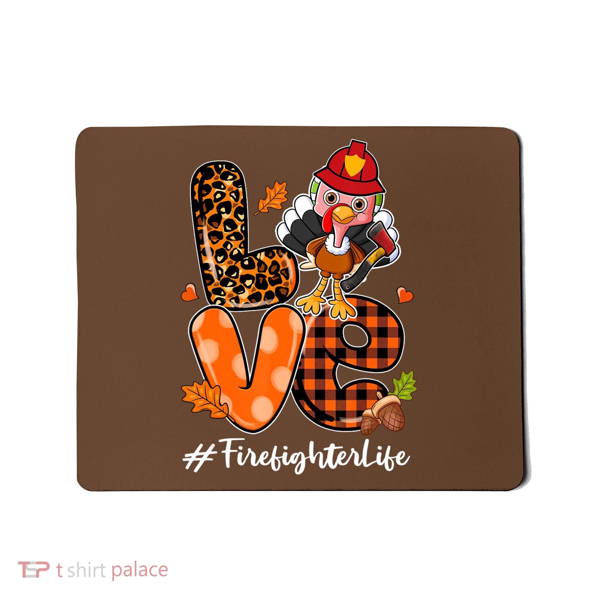 Love Firefighter Leopard Turkey Fall Thanksgiving Mousepad