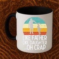 Like Father Like Daughter Oh Crap Retro Fathers Day Dad Papa Coffee Mug thumb 2