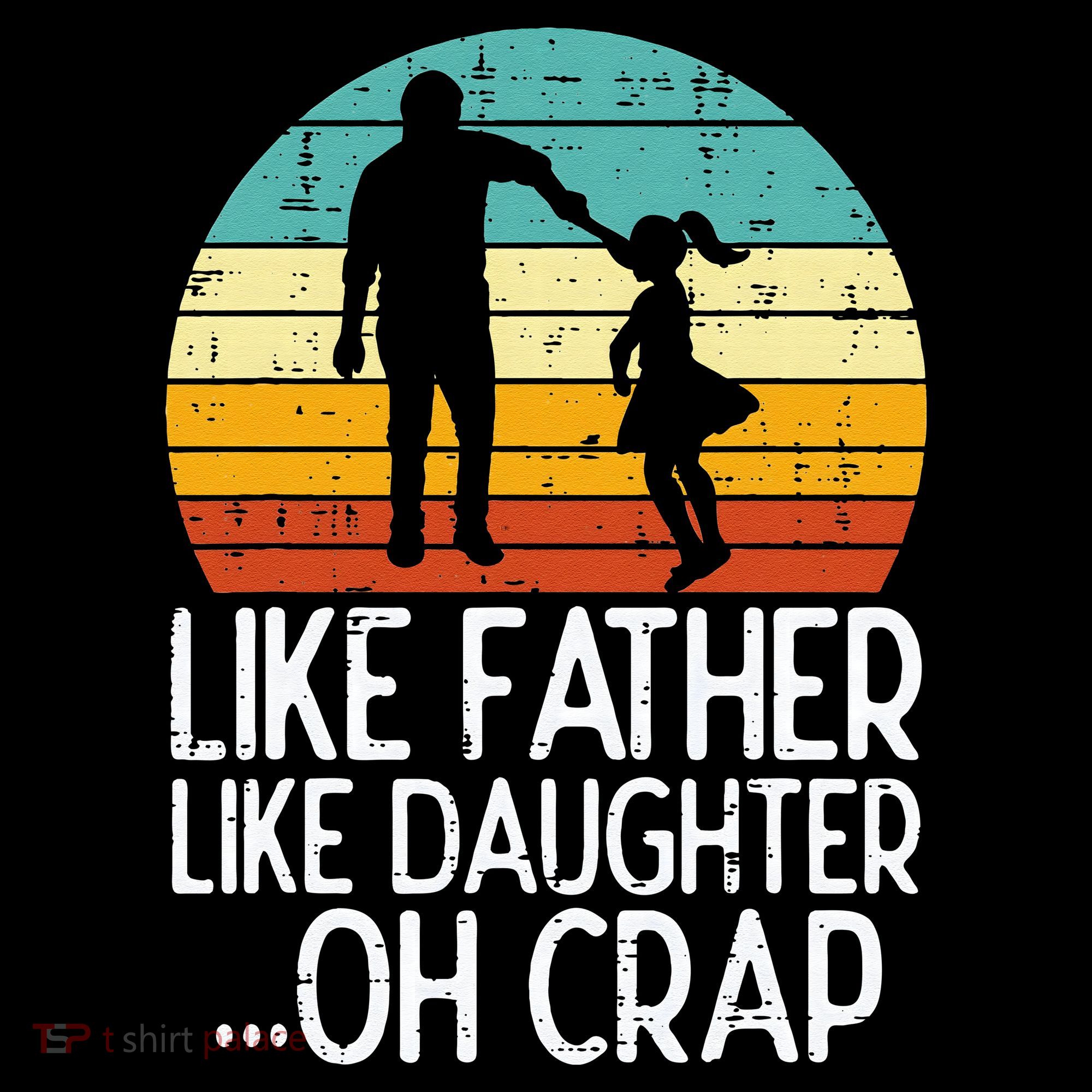Like Father Like Daughter Oh Crap Retro Fathers Day Dad Papa Coffee Mug