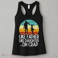Like Father Like Daughter Oh Crap Retro Fathers Day Dad Papa Women's Tank Top thumb 3