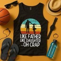 Like Father Like Daughter Oh Crap Retro Fathers Day Dad Papa Tank Top thumb 4