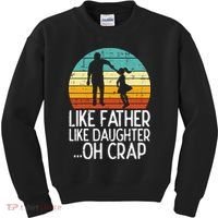 Like Father Like Daughter Oh Crap Retro Fathers Day Dad Papa Kids Sweatshirt thumb 0