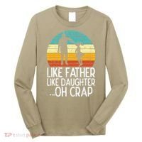 Like Father Like Daughter Oh Crap Retro Fathers Day Dad Papa Long Sleeve Shirt thumb 0
