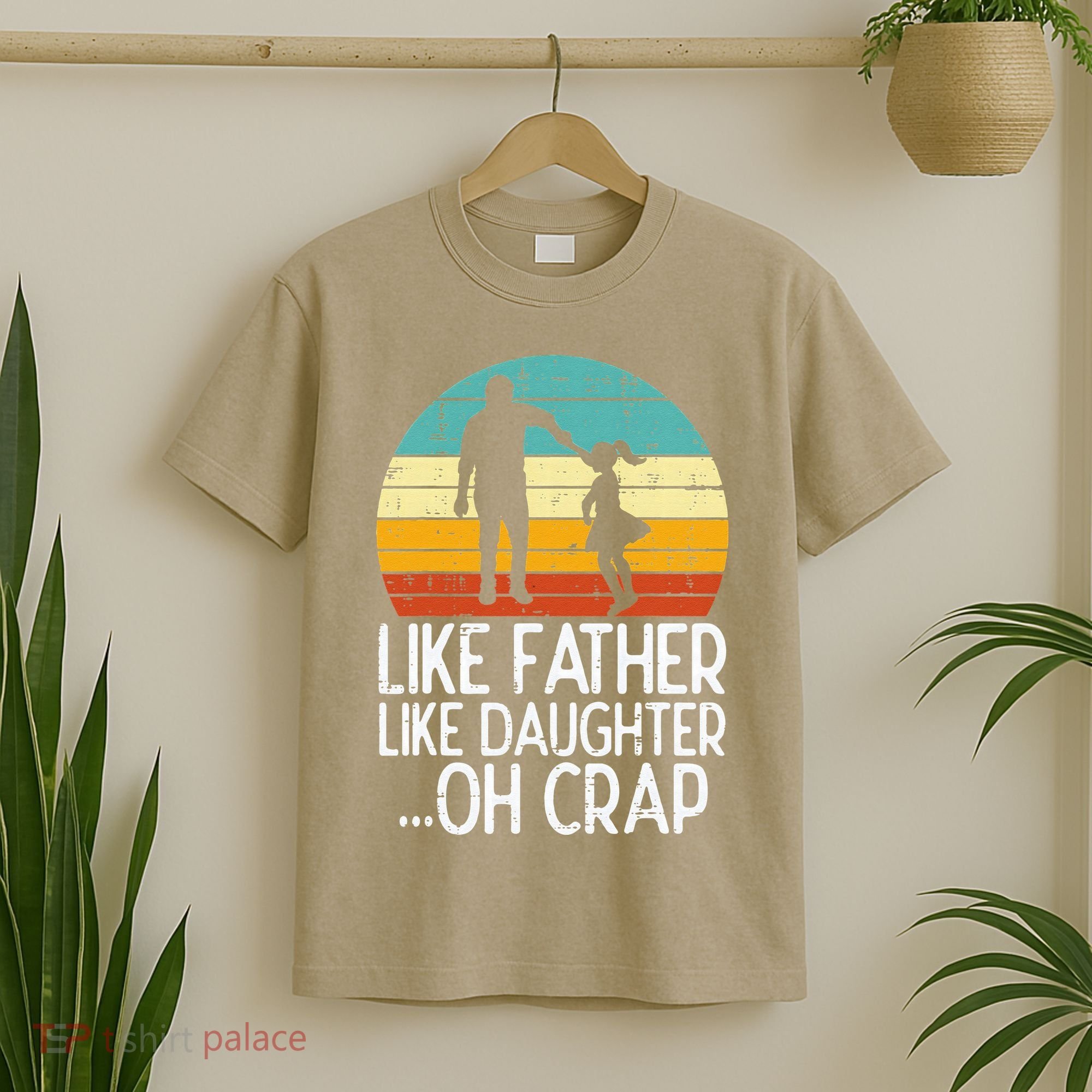 Like Father Like Daughter Oh Crap Retro Fathers Day Dad Papa T-Shirt