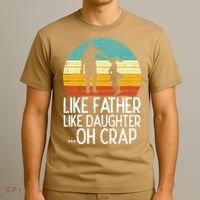 Like Father Like Daughter Oh Crap Retro Fathers Day Dad Papa T-Shirt thumb 3