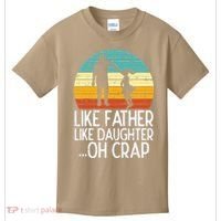 Like Father Like Daughter Oh Crap Retro Fathers Day Dad Papa Kids T-Shirt thumb 0