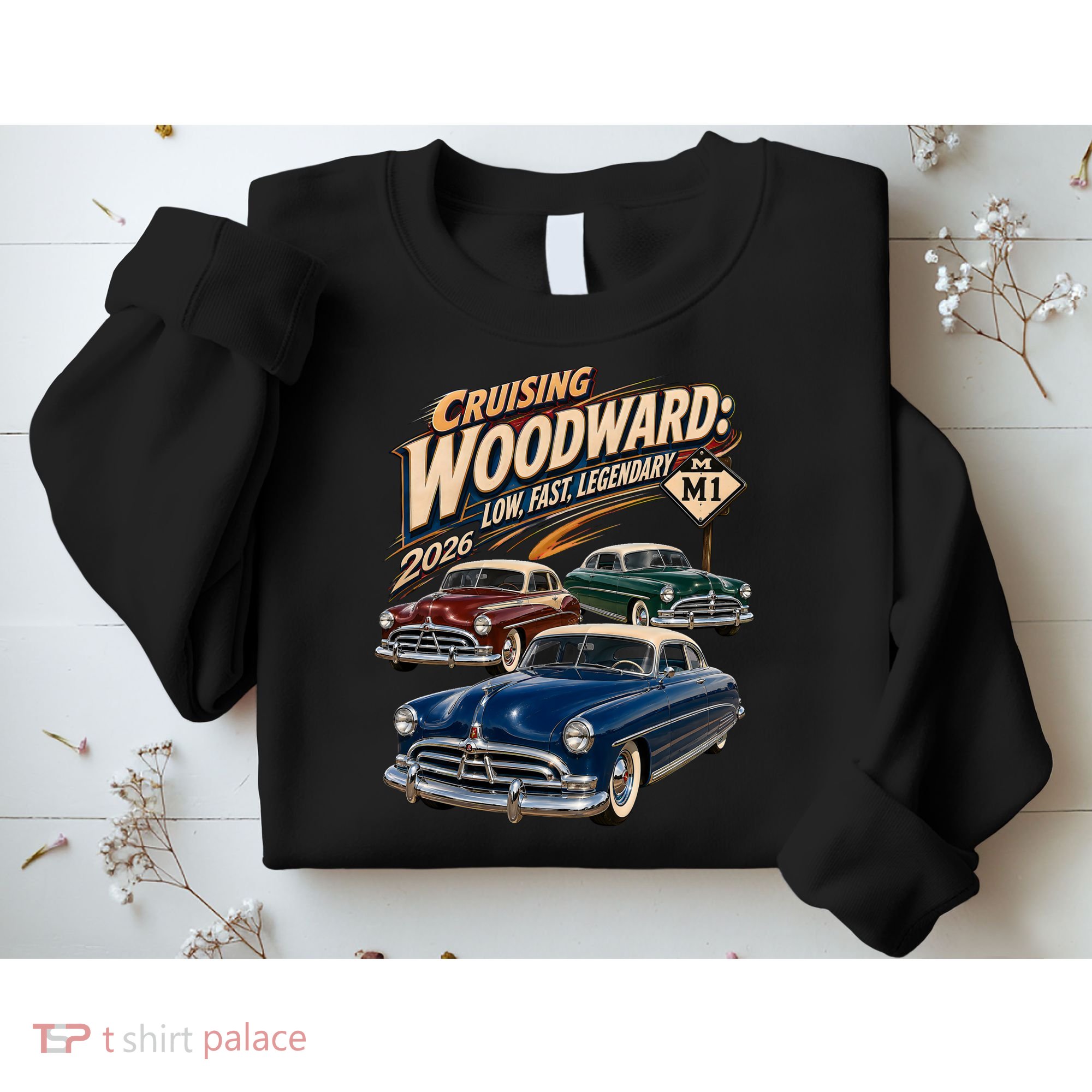 Low Fast Legendary 2026 Cruising Woodward Ave M1 Sweatshirt