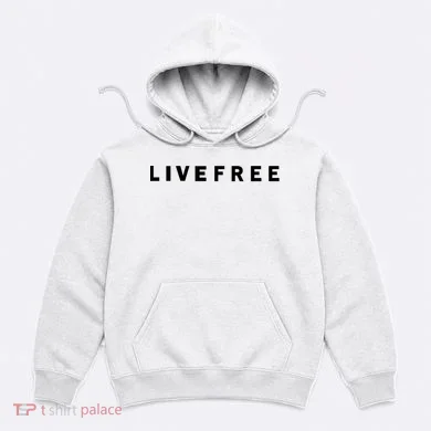Live Free Hoodie