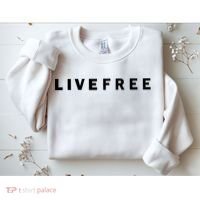 Live Free Sweatshirt thumb 2