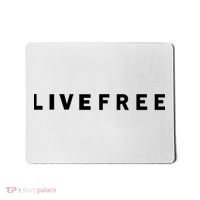 Live Free Mousepad thumb 0