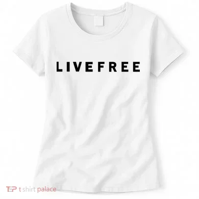 Live Free Women's T-Shirt