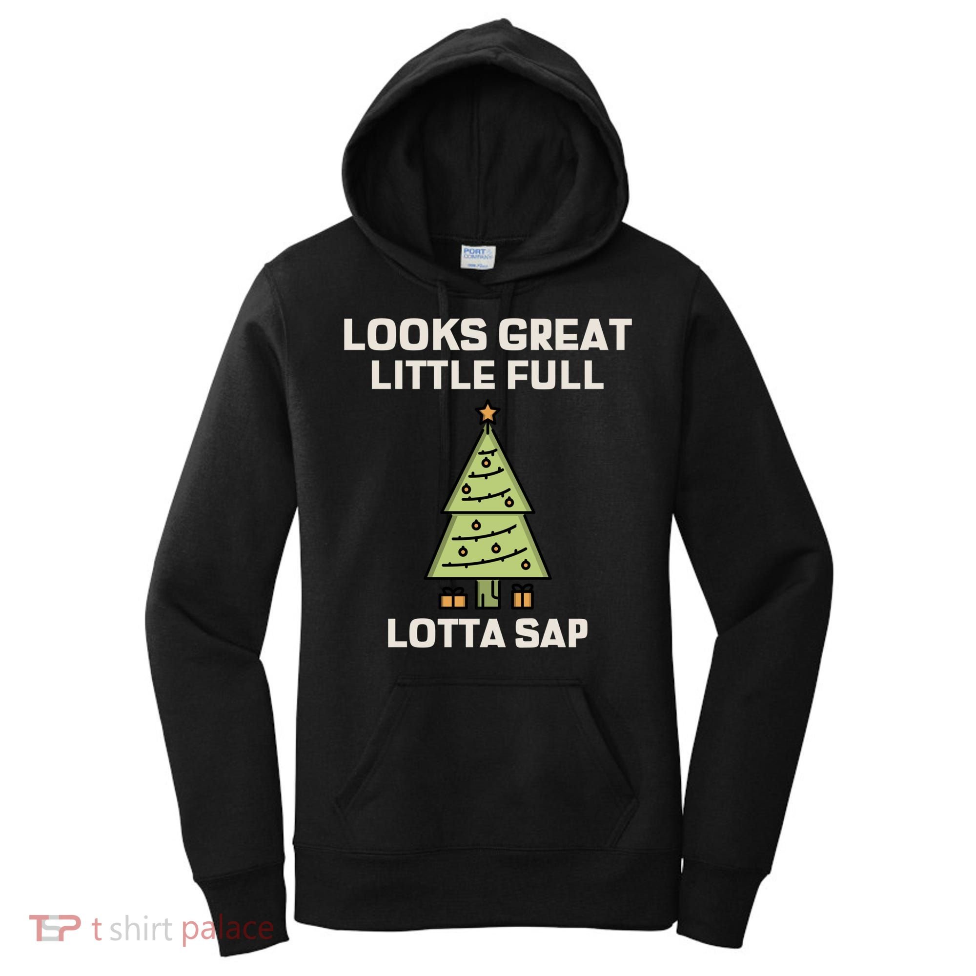 Little Full Lotta Sap Gift Christmas Vacation Funny Xmas Funny Gift Women's Hoodie